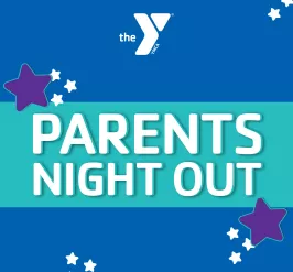 Blue and green event graphic with white text that reads Parents Night Out